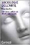 Sociologie dell'arte. Dal museo tradizionale all'arte multimediale book