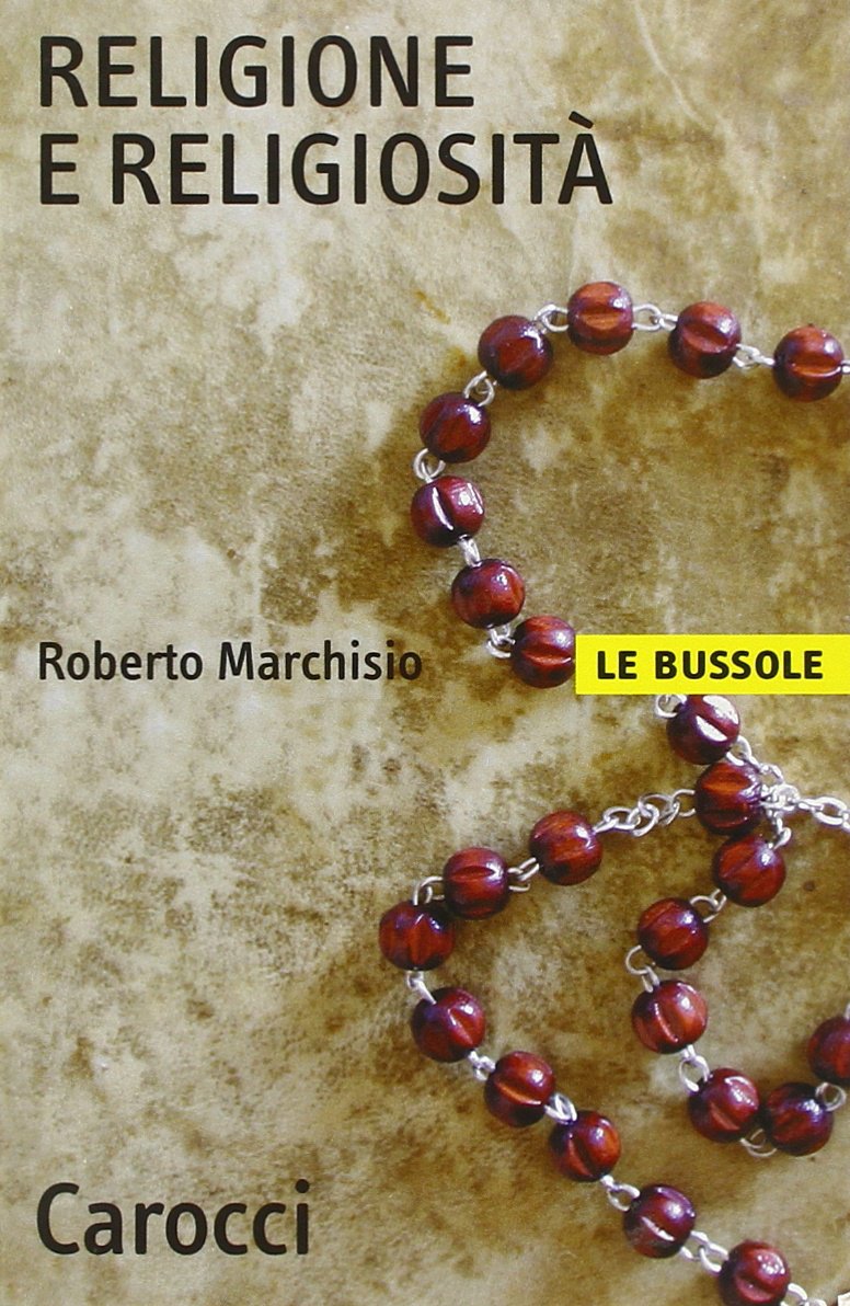 Religione e religiosità (Le bussole) Social Sciences