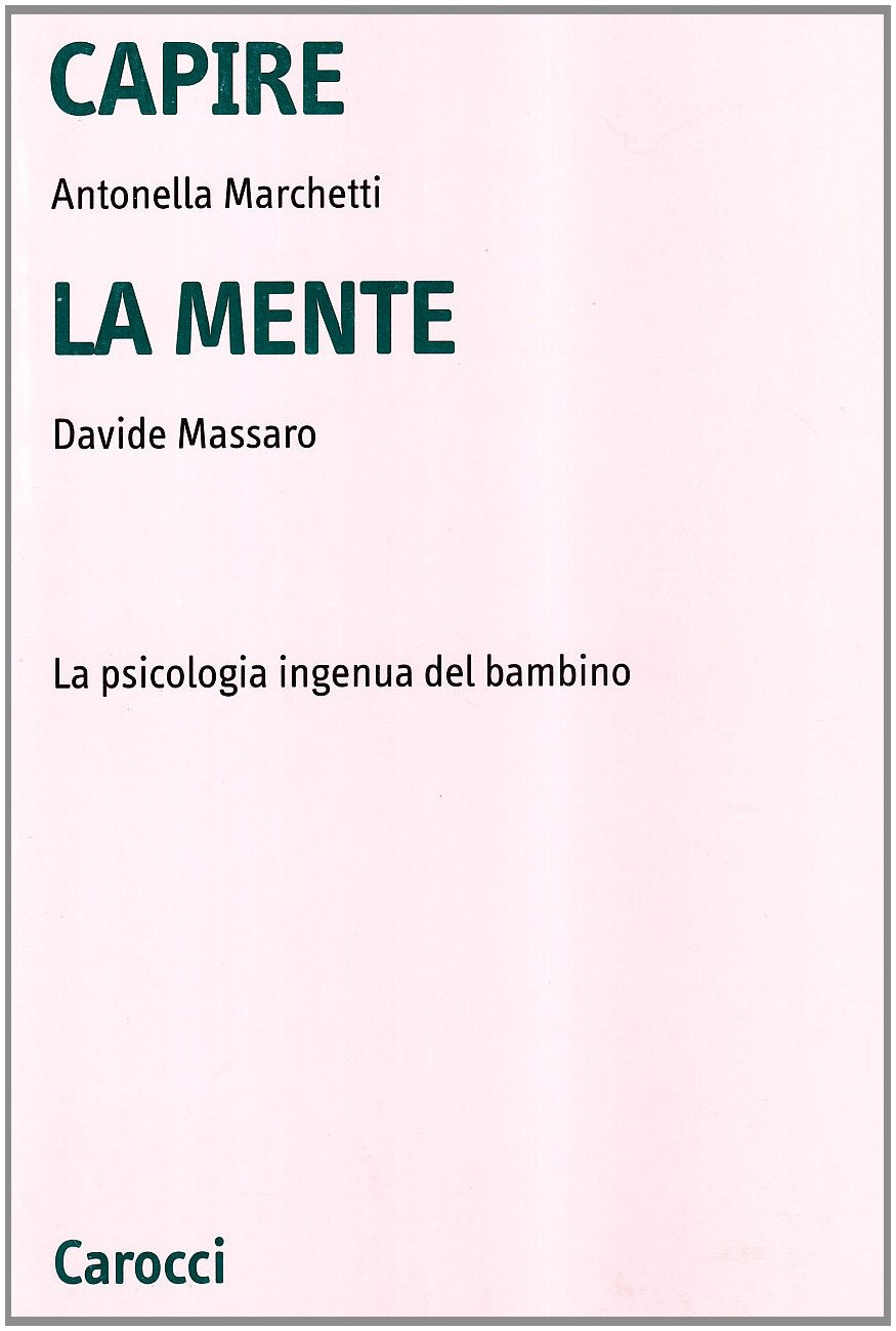 Capire la mente. La psicologia ingenua del bambino book