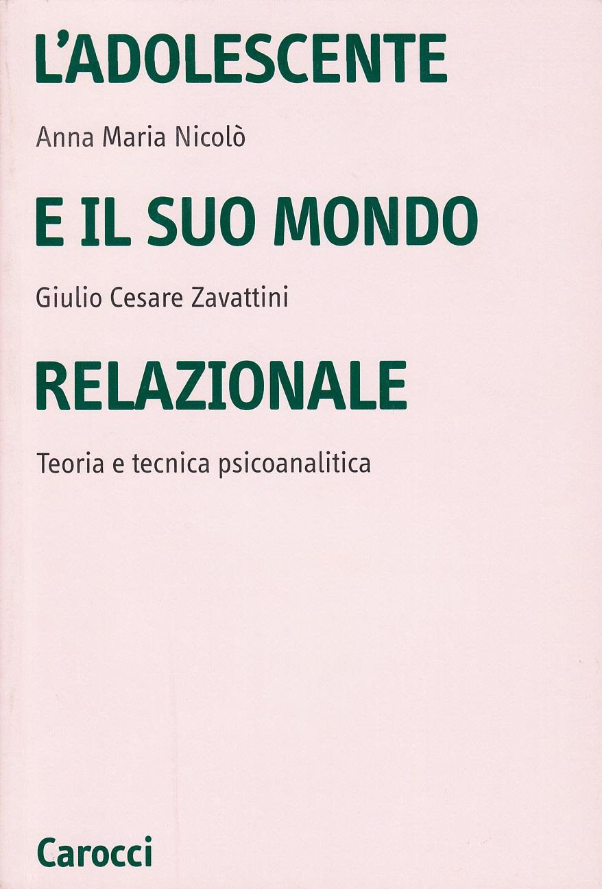 L'adolescente e il suo mondo relazionale. Teoria e tecnica psicoanalitica book