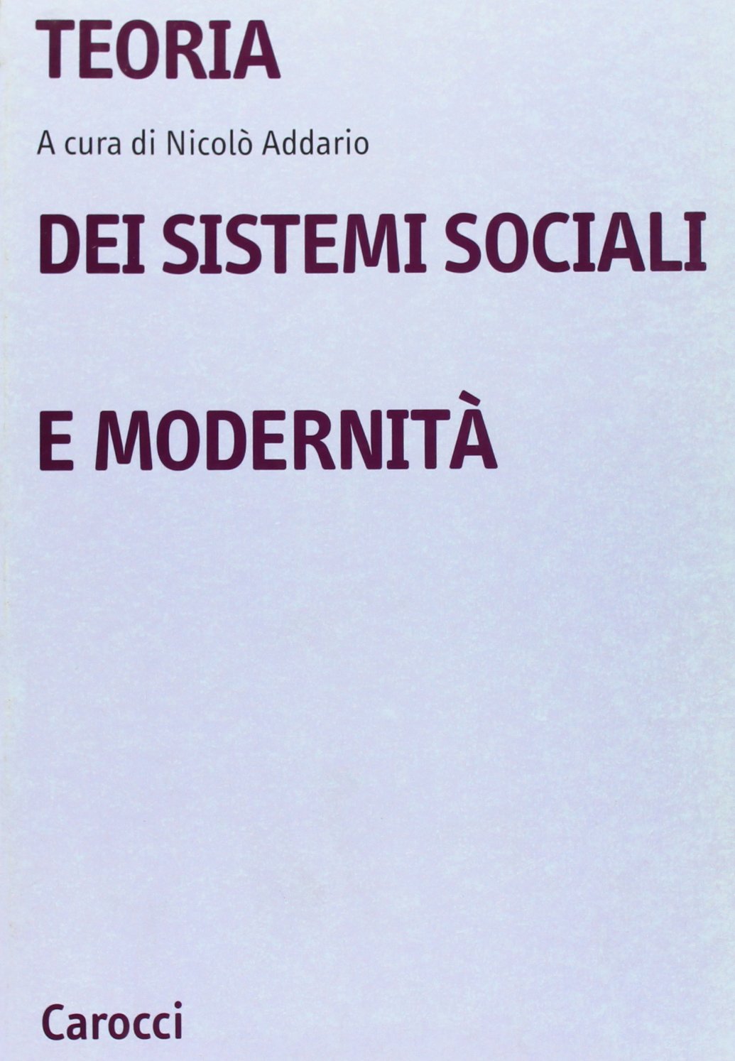 Teoria dei sistemi sociali e modernità book