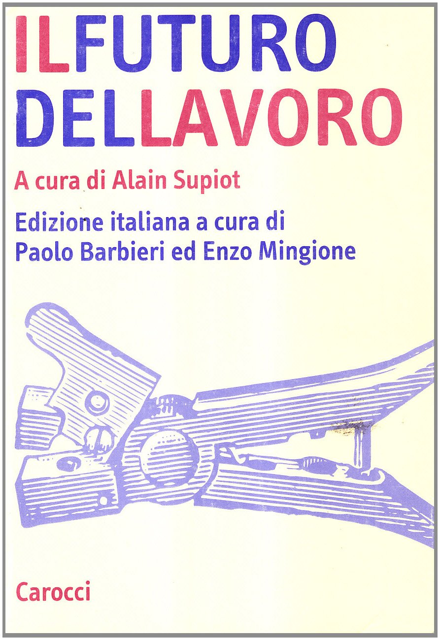 Il futuro del lavoro (Studi superiori) Social Sciences