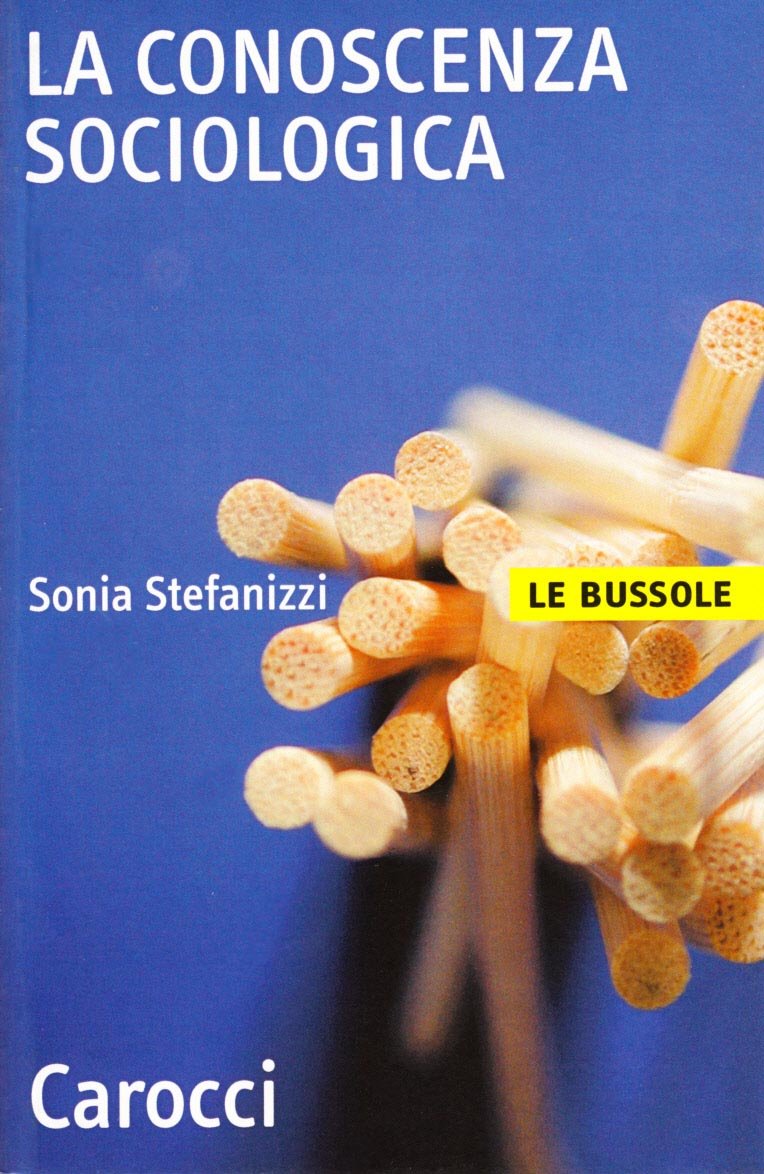 La conoscenza sociologica (Le bussole) Social Sciences