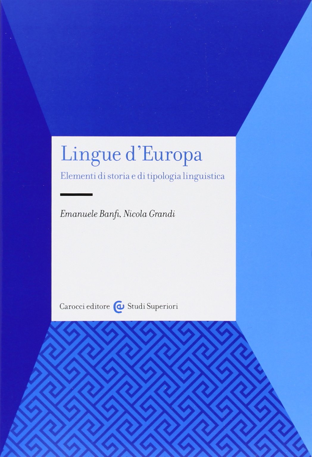Lingue d'Europa. Elementi di storia e di tipologia linguistica (Università) Social Sciences