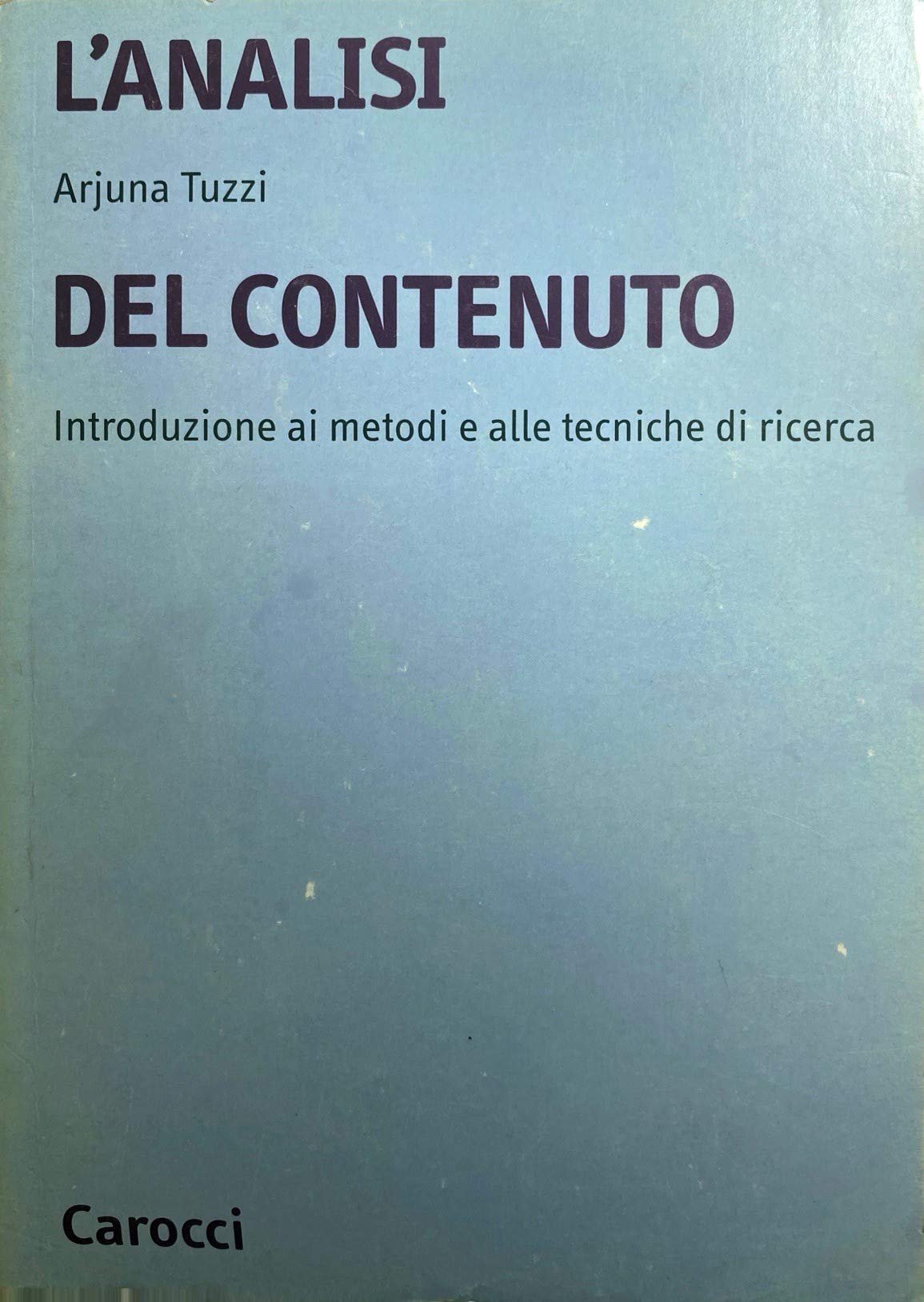 L'analisi del contenuto. Introduzione ai metodi e alle tecniche di ricerca (Università) Reference Books