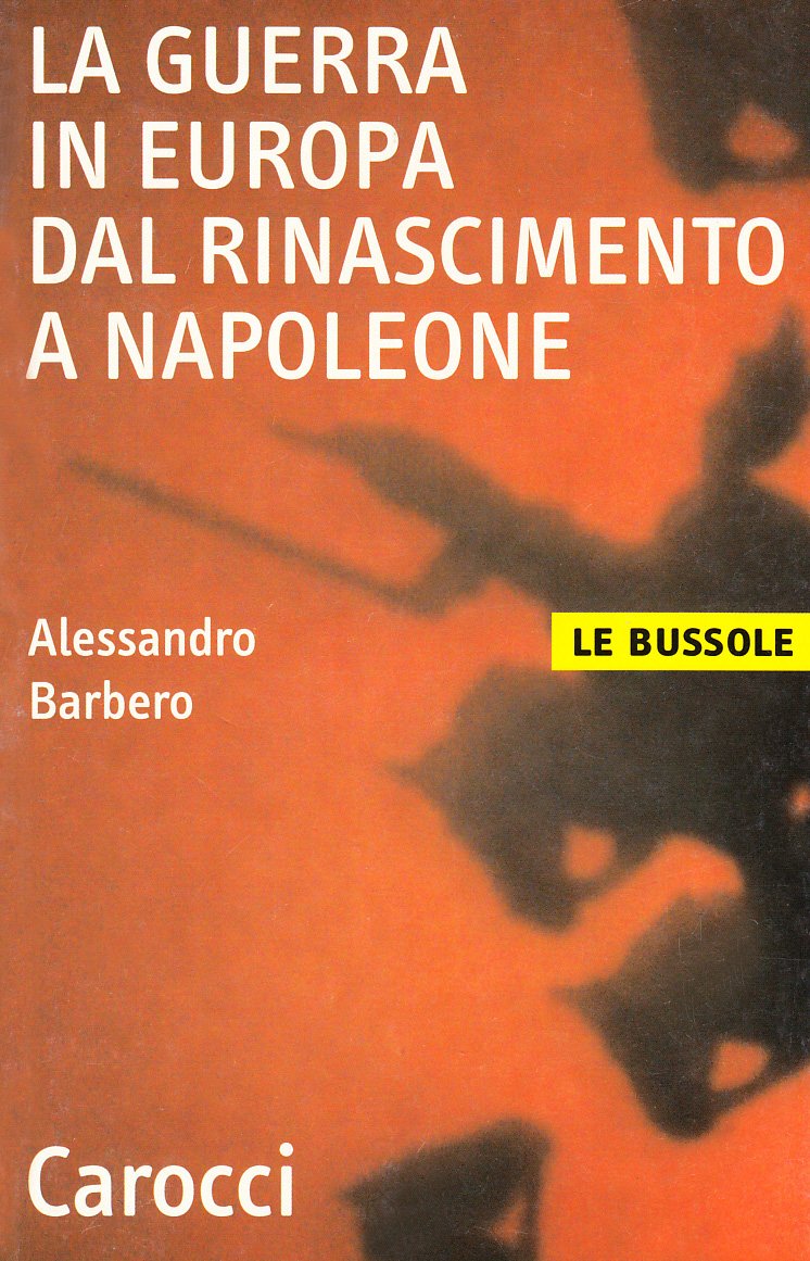 La guerra in Europa dal medioevo a Napoleone book