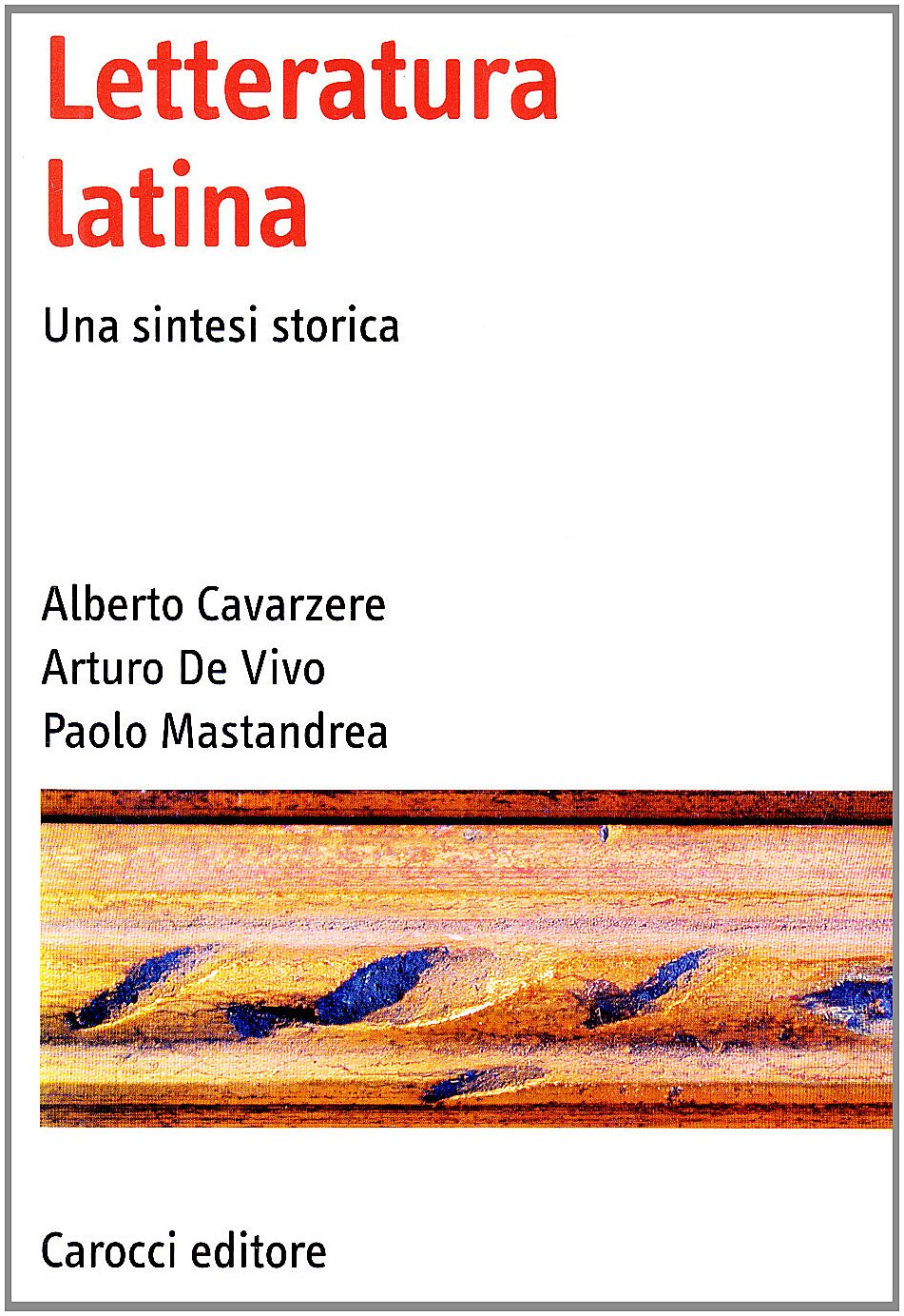 Letteratura latina. Una sintesi storica (Manuali universitari) Contemporary literature