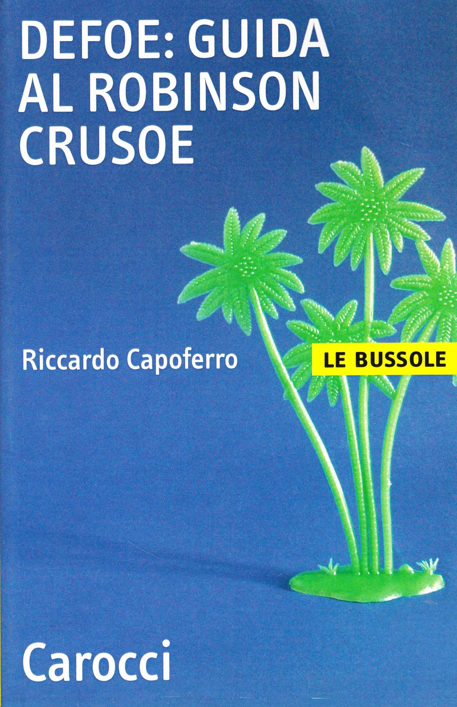 Defoe: guida al Robinson Crusoe book