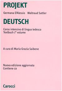 Projekt Deutsch. Corso intensivo di lingua tedesca. Textbuch. Con CD-ROM (Vol. 1) (Università) General education