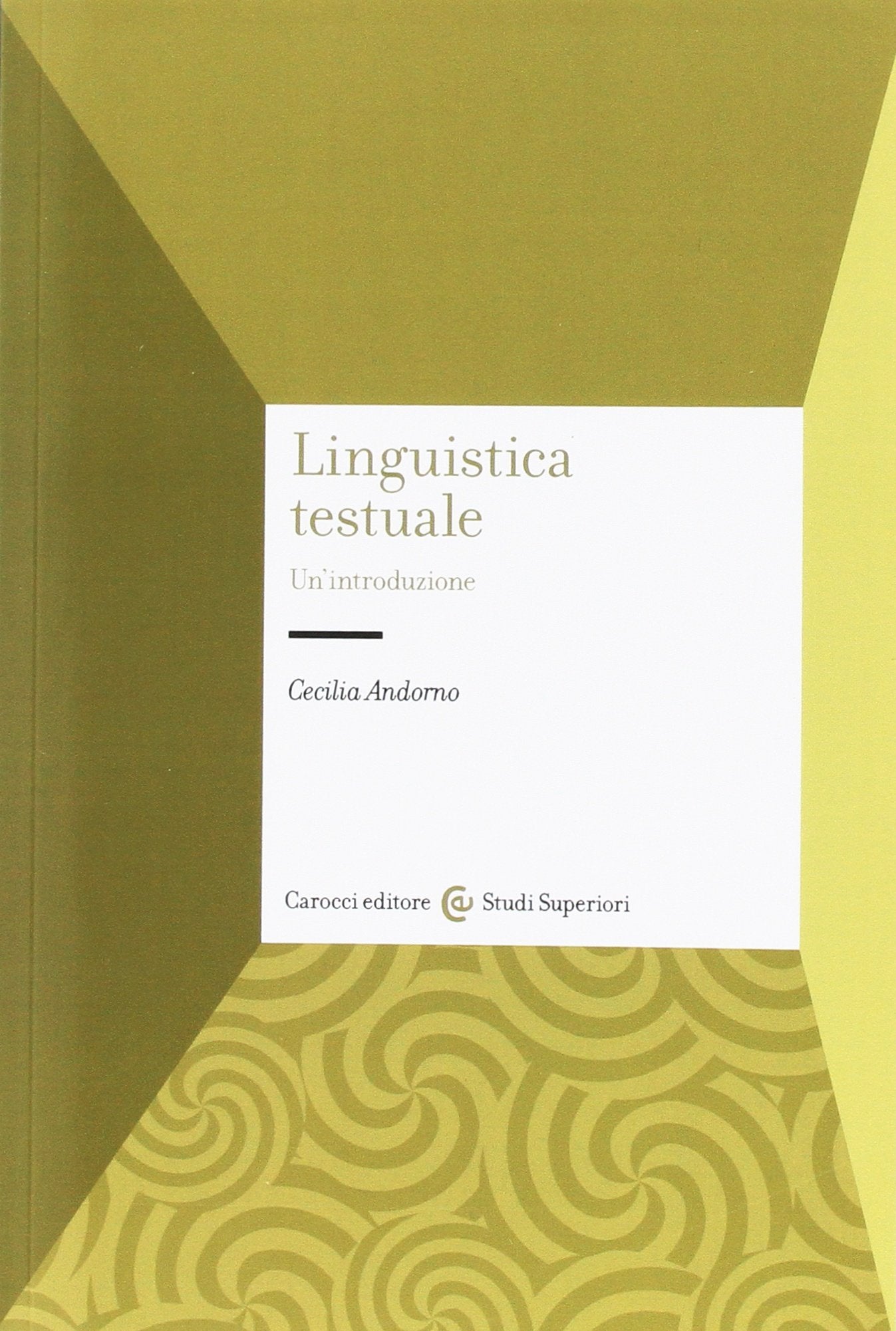Linguistica testuale. Un'introduzione book