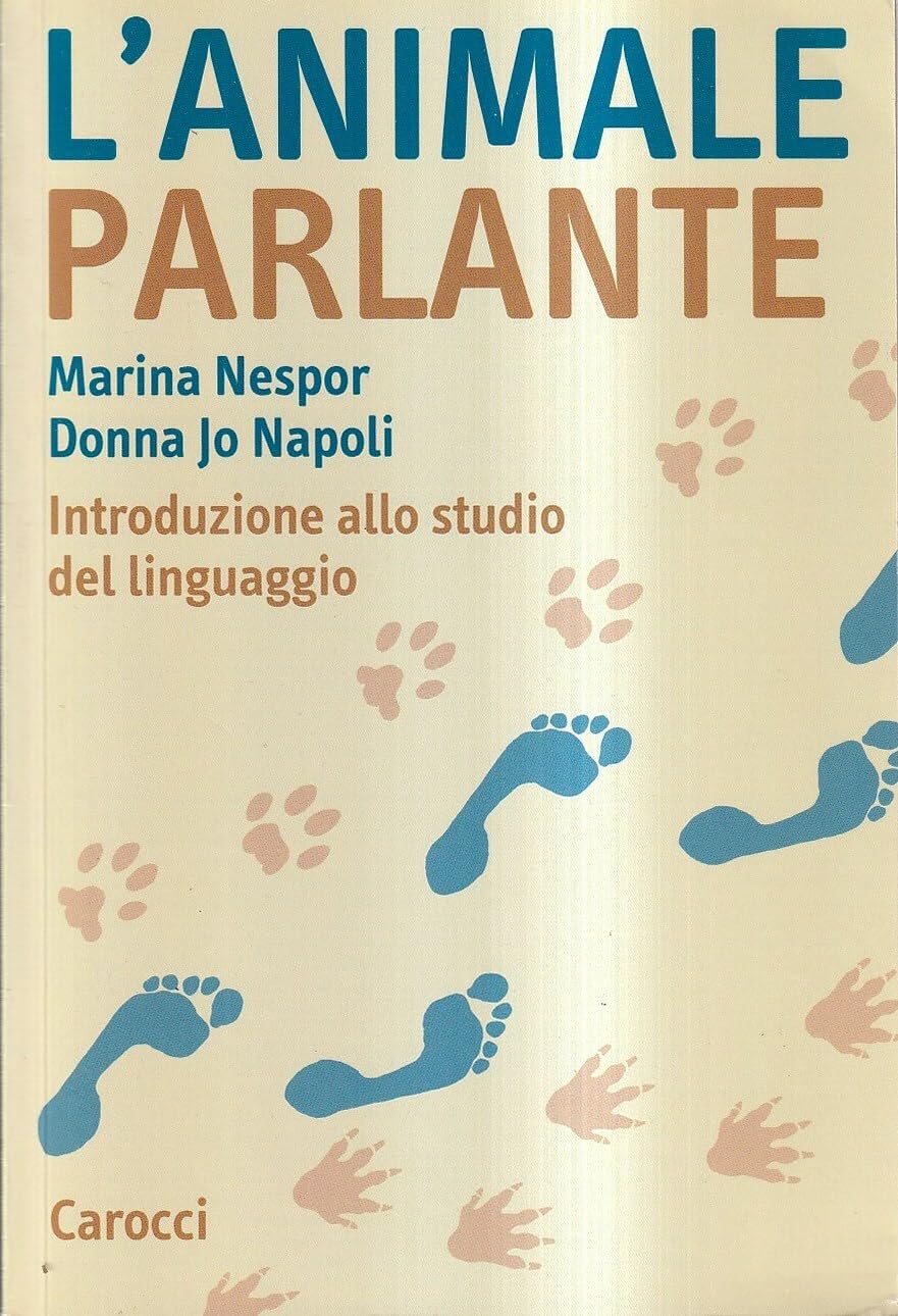 L'animale parlante. Introduzione allo studio del linguaggio book