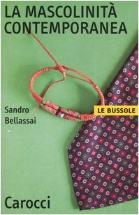 La mascolinità contemporanea (Le bussole) Books