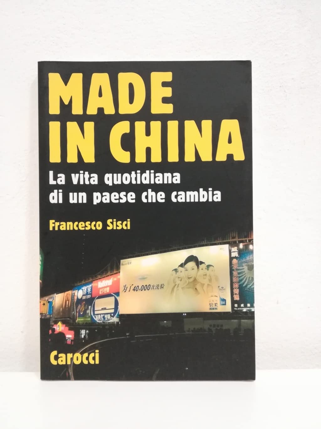 Made in China. La vita quotidiana di un paese che cambia Books