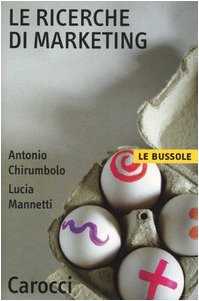 Le ricerche di marketing (Le bussole) Business, Finance & Career