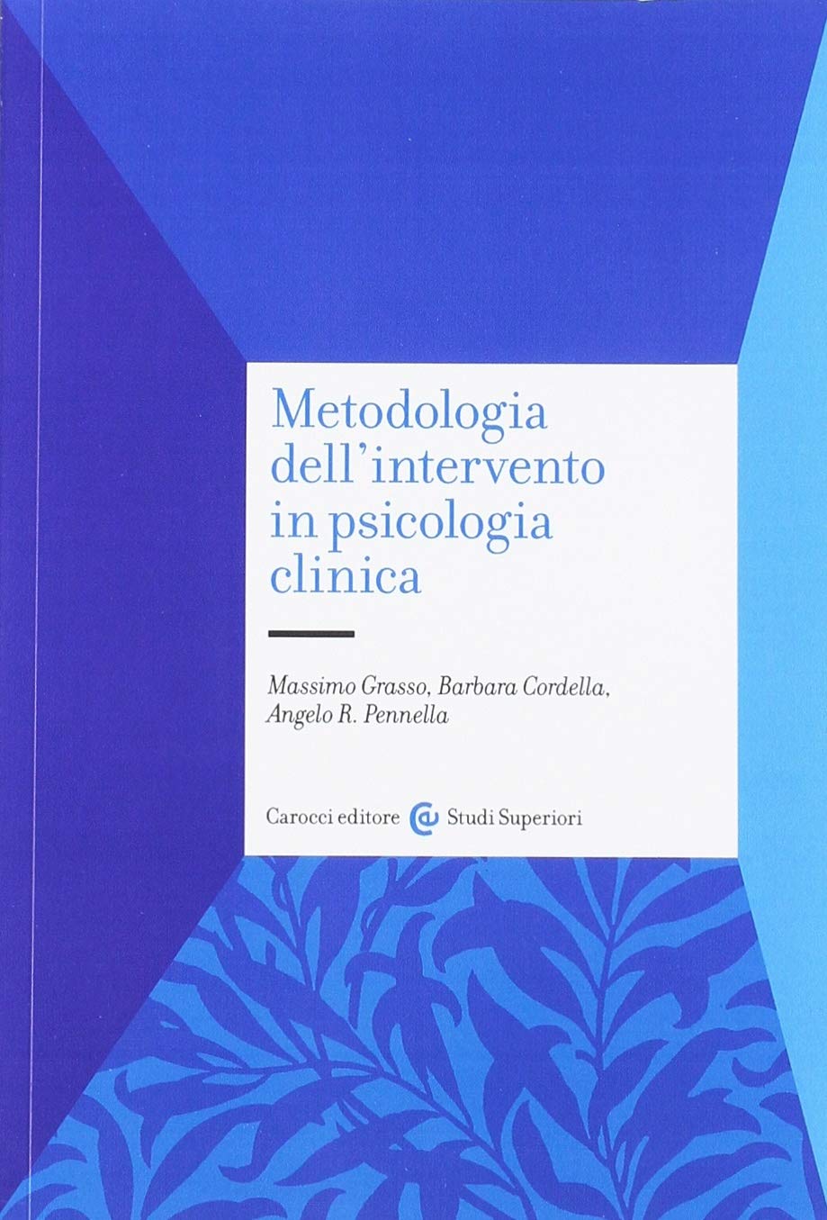 Metodologia dell'intervento in psicologia clinica book