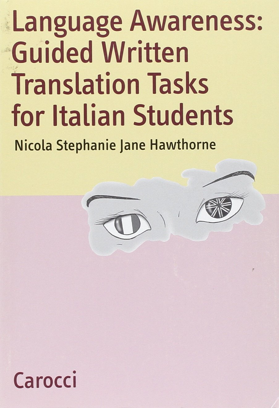 Language Awareness: Guided Written Translations Tasks for Italian Students book