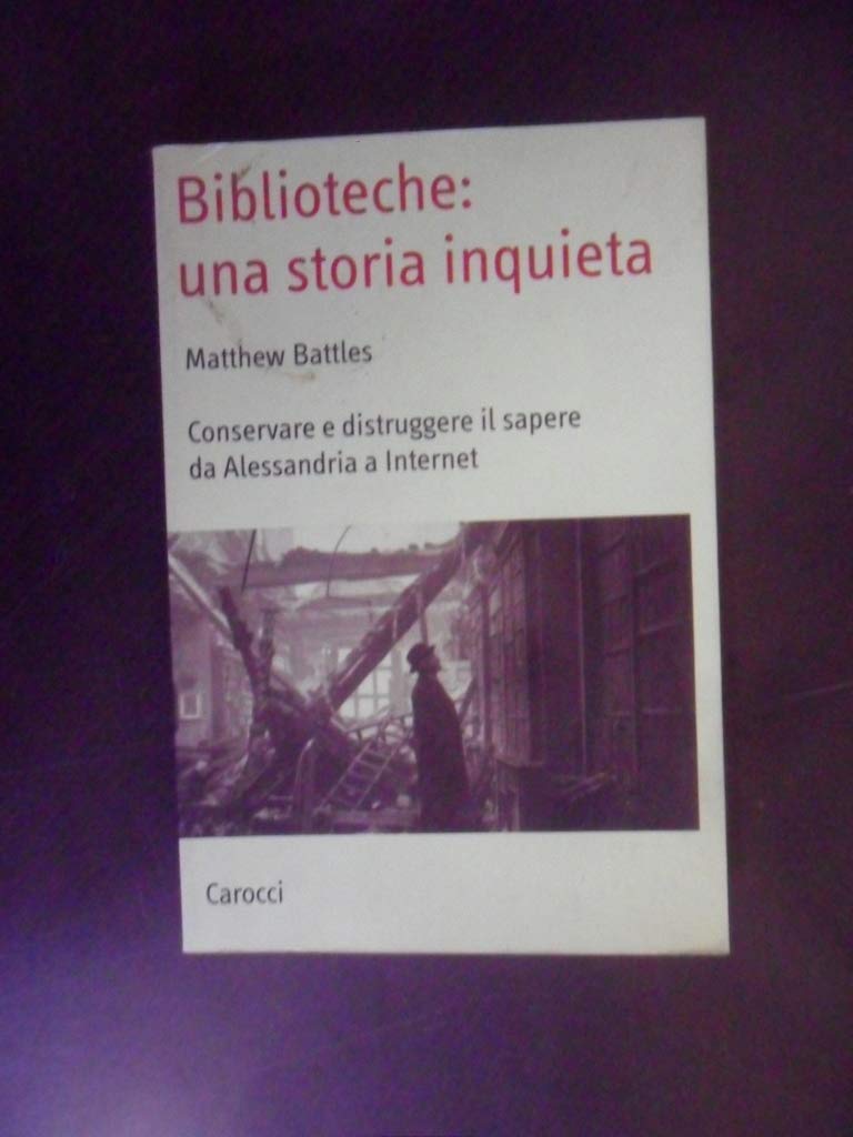 Biblioteche: una storia inquieta. Conservare e distruggere il sapere da Alessandria a Internet Social Sciences