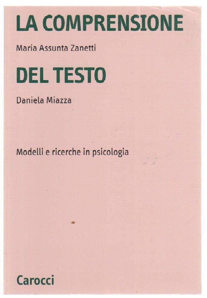 La comprensione del testo. Modelli e ricerche in psicologia (Università) Social Sciences