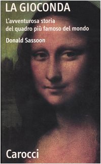 La Gioconda. L'avventurosa storia del quadro più famoso del mondo book