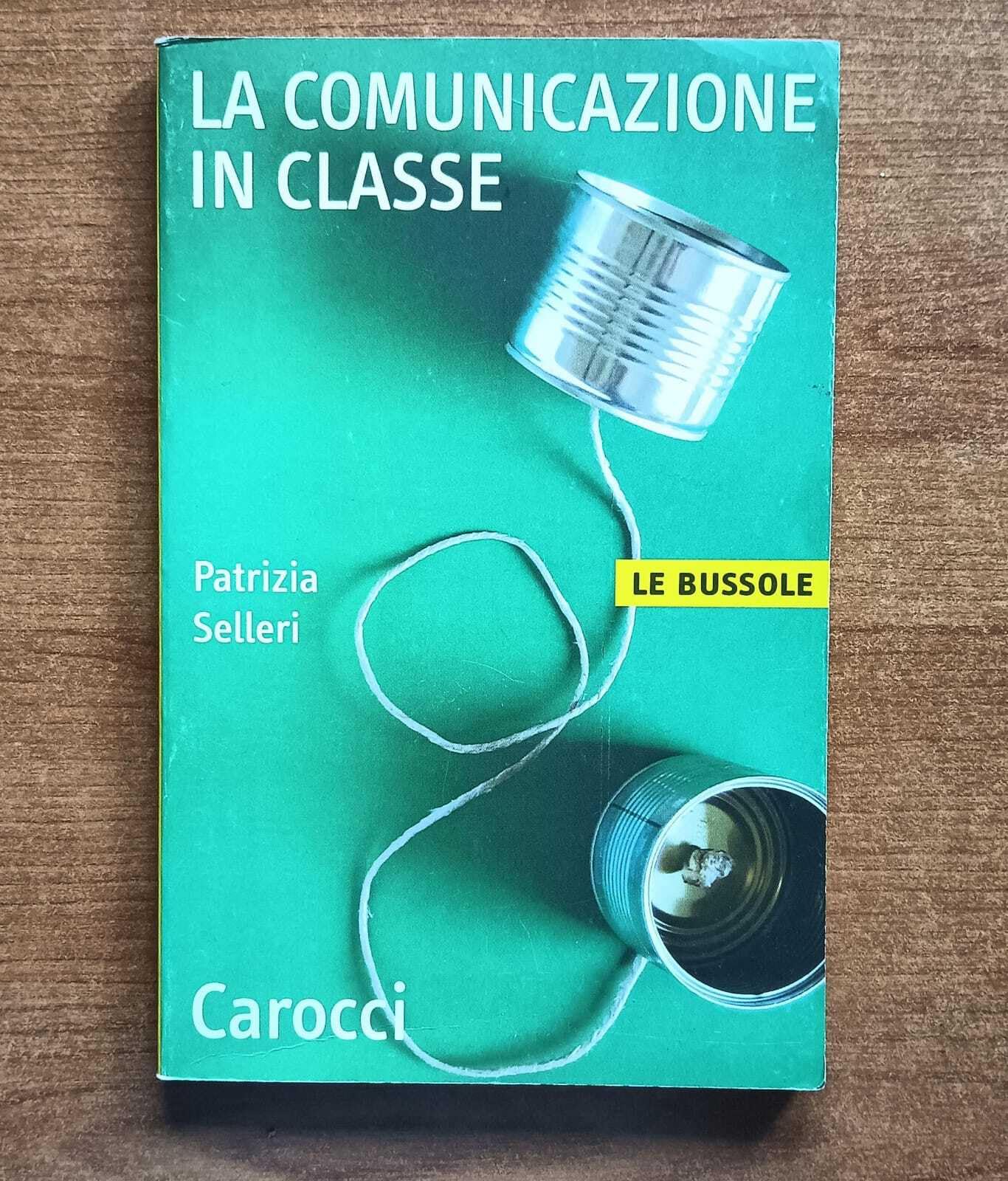 La comunicazione in classe (Le bussole) Books