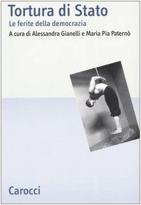 Tortura di Stato. Le ferite della democrazia (Studi storici Carocci) Social Sciences
