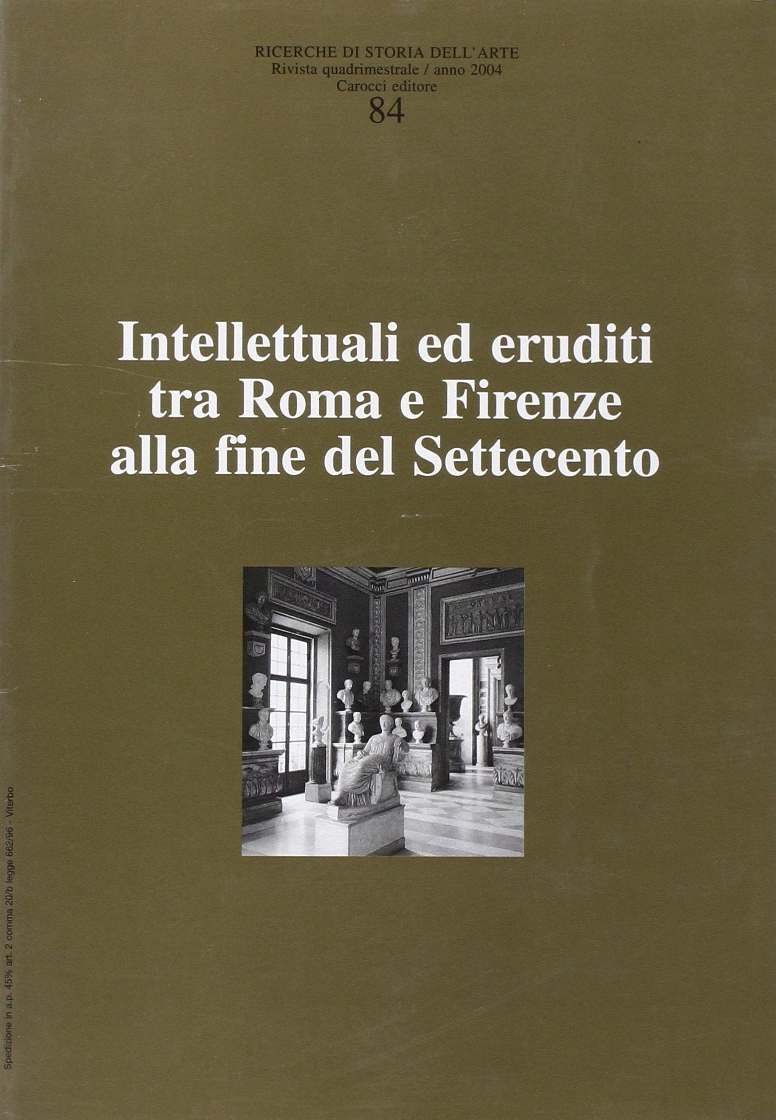 Ricerche di storia dell'arte. Intellettuali ed eruditi tra Roma e Firenze alla fine del Settecento (Vol. 84) Film, Art & Culture