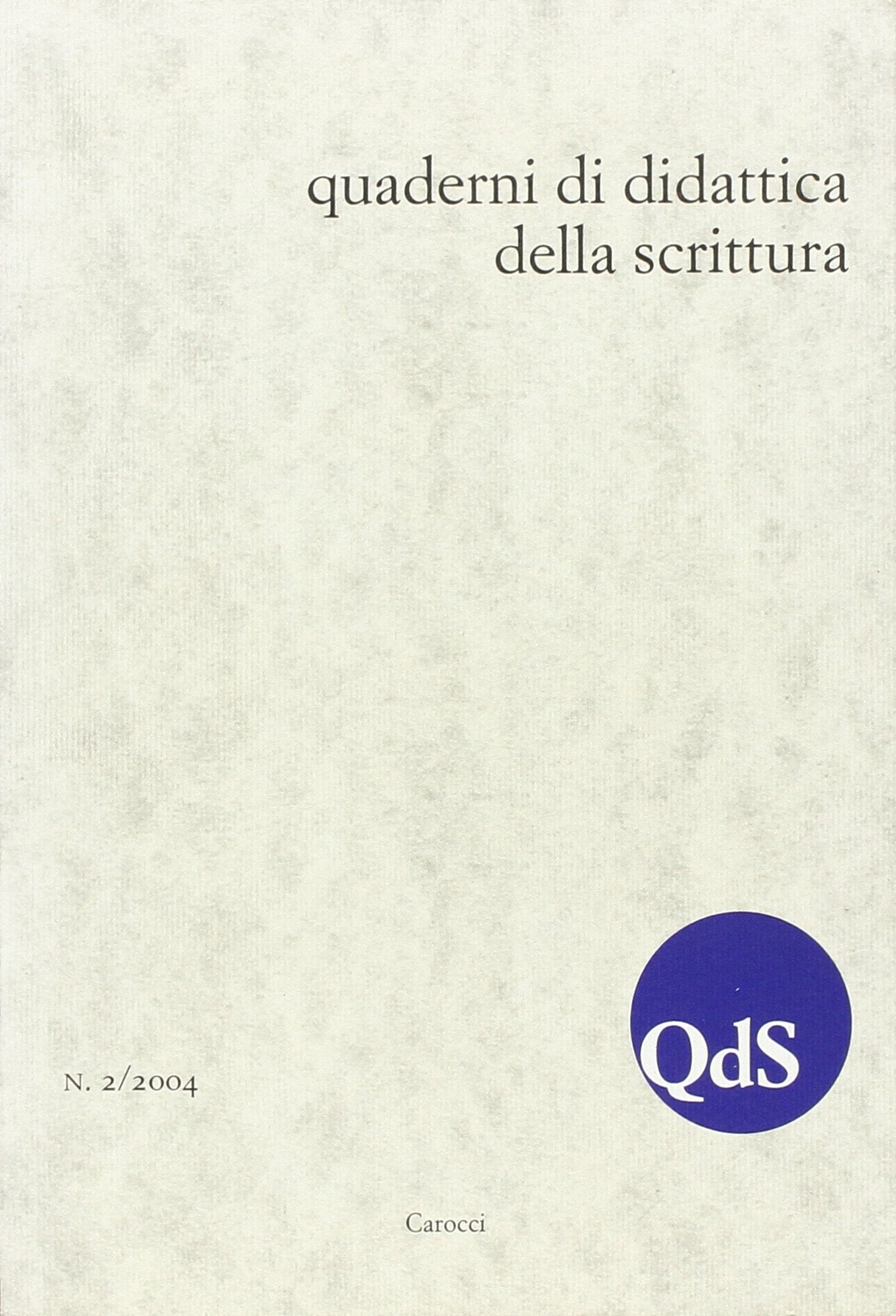 QdS. Quaderni di didattica della scrittura (2004) (Vol. 2) Media & Communication