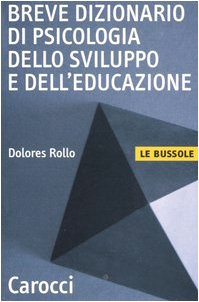 Breve dizionario di psicologia dello sviluppo e dell'educazione book