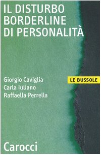 Il disturbo borderline di personalità (Le bussole) Medicine