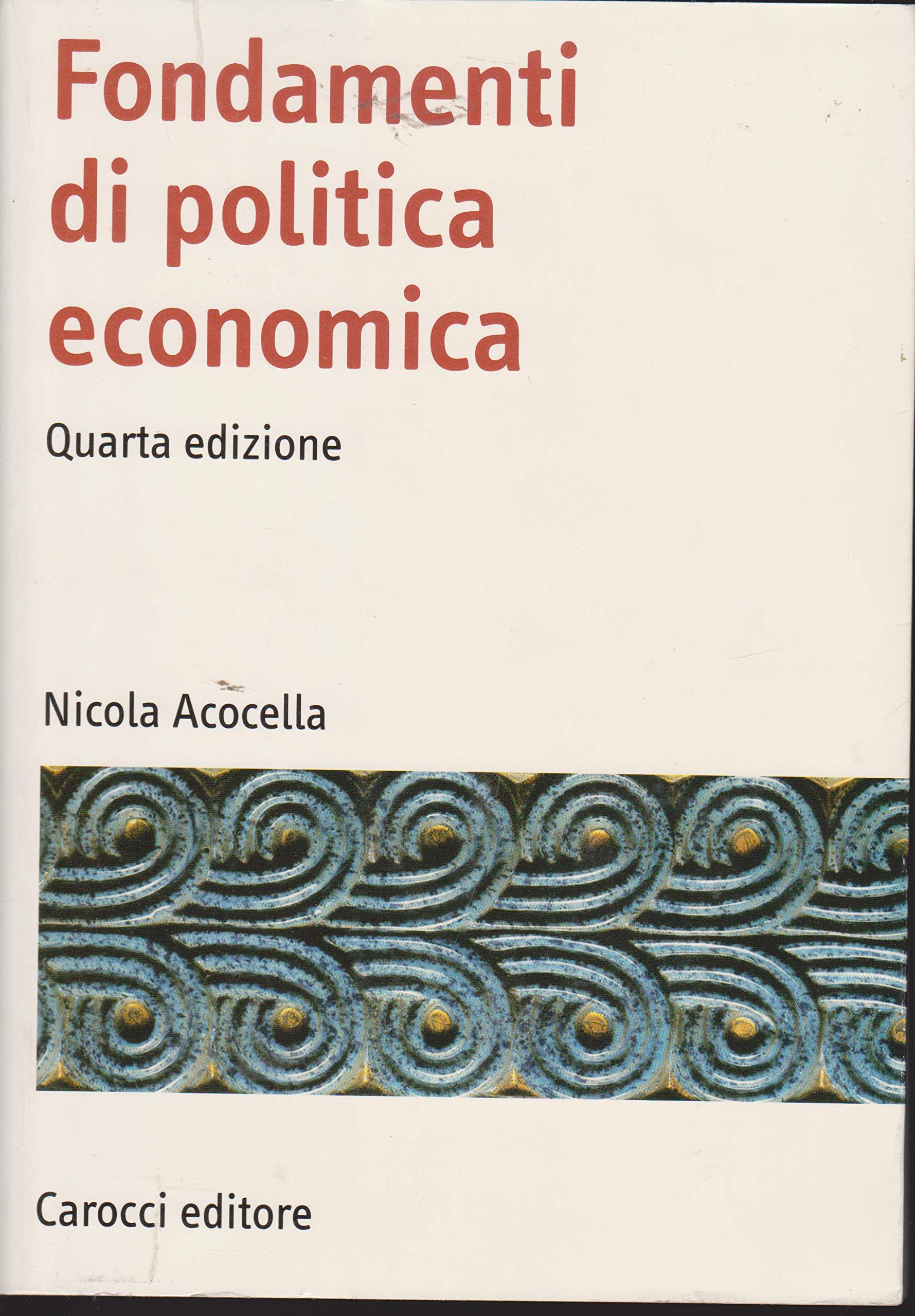 Fondamenti di politica economica (Manuali universitari) Business, Finance & Career