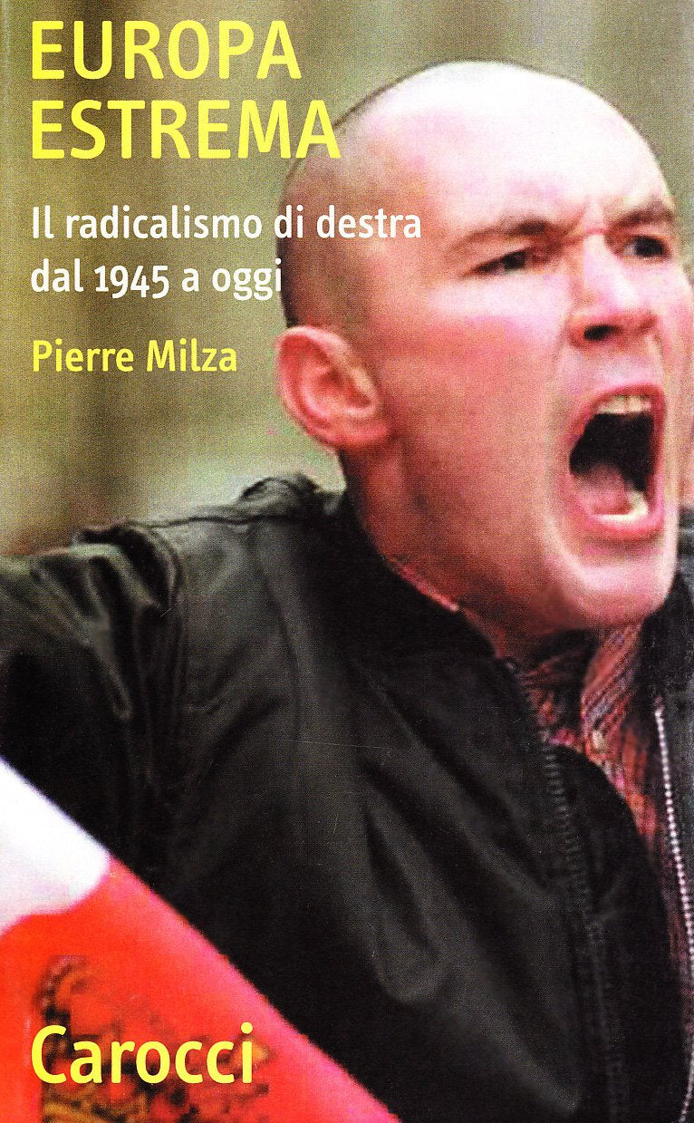 Europa estrema. Il radicalismo di Destra dal 1945 a oggi book