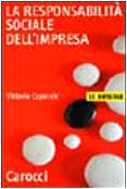 La responsabilità sociale dell'impresa (Le bussole) Philosophy