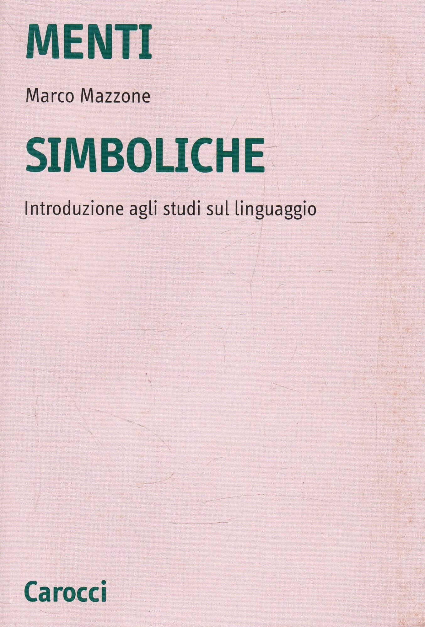 Menti simboliche. Introduzione agli studi sul linguaggio book
