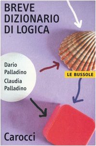 Breve dizionario di logica (Le bussole) Philosophy