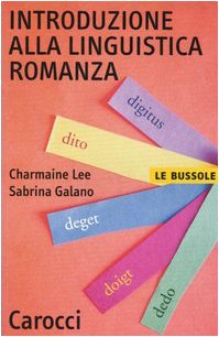 Introduzione alla linguistica romanza (Le bussole) Social Sciences