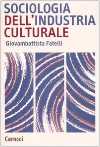 Sociologia dell'industria culturale book