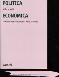 Politica economica. Introduzione all'economia dello sviluppo book
