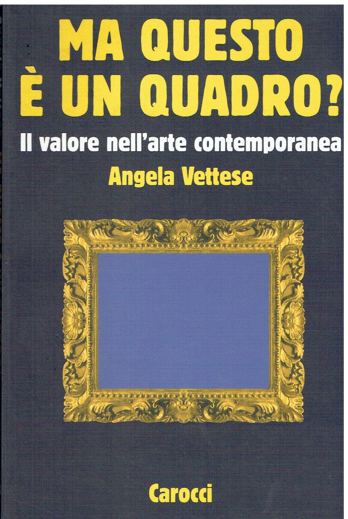 Ma questo è un quadro? Il valore nell'arte contemporanea (Le sfere) Film, Art & Culture