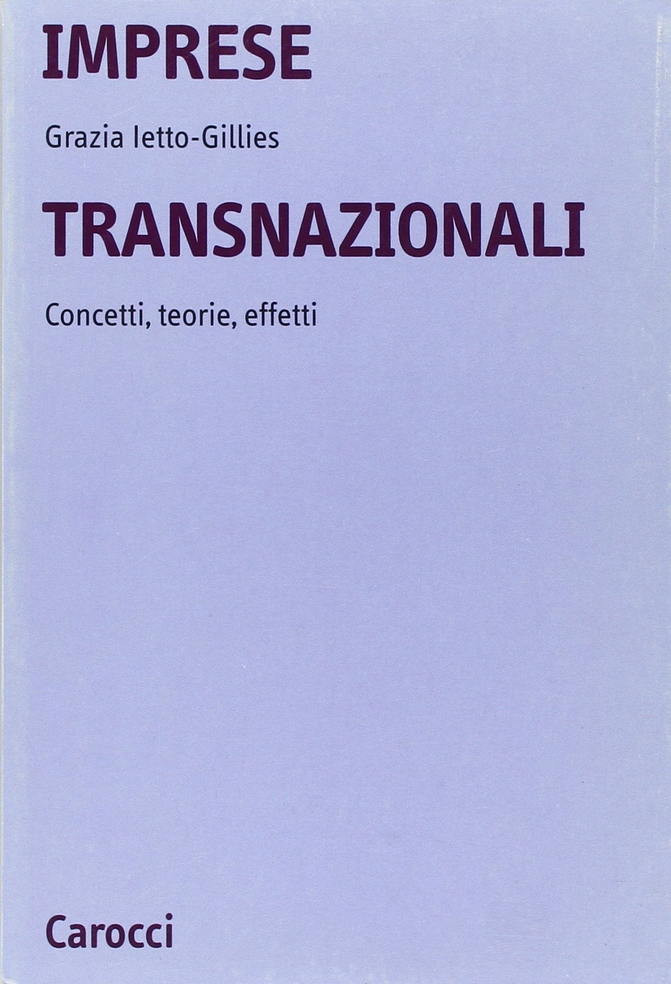 Imprese transnazionali. Concetti, teorie, effetti book