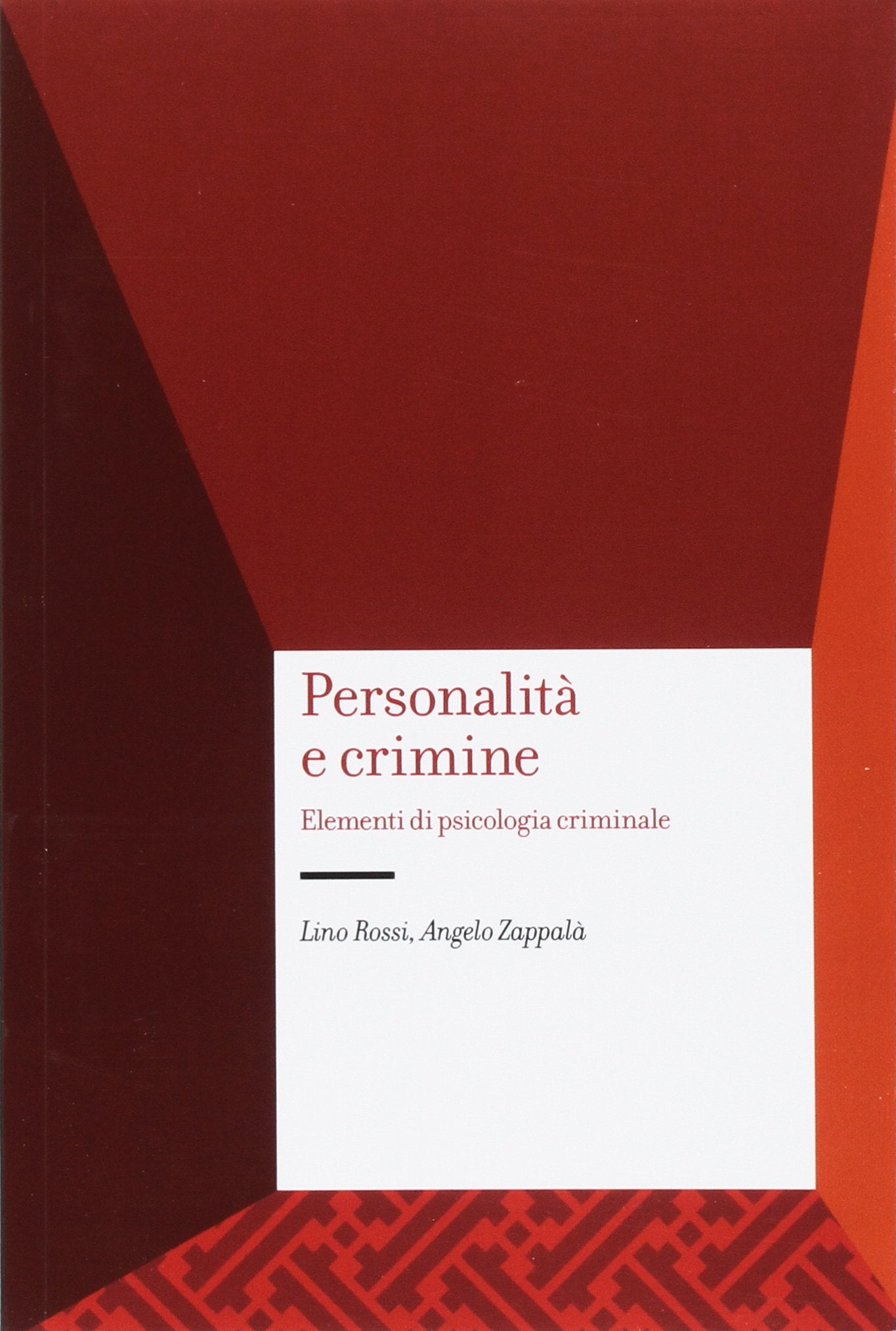 Personalità e crimine. Elementi di psicologia criminale Books