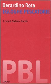 Egloghe pescatorie. Ediz. critica (Piccola biblioteca letteraria) Contemporary literature