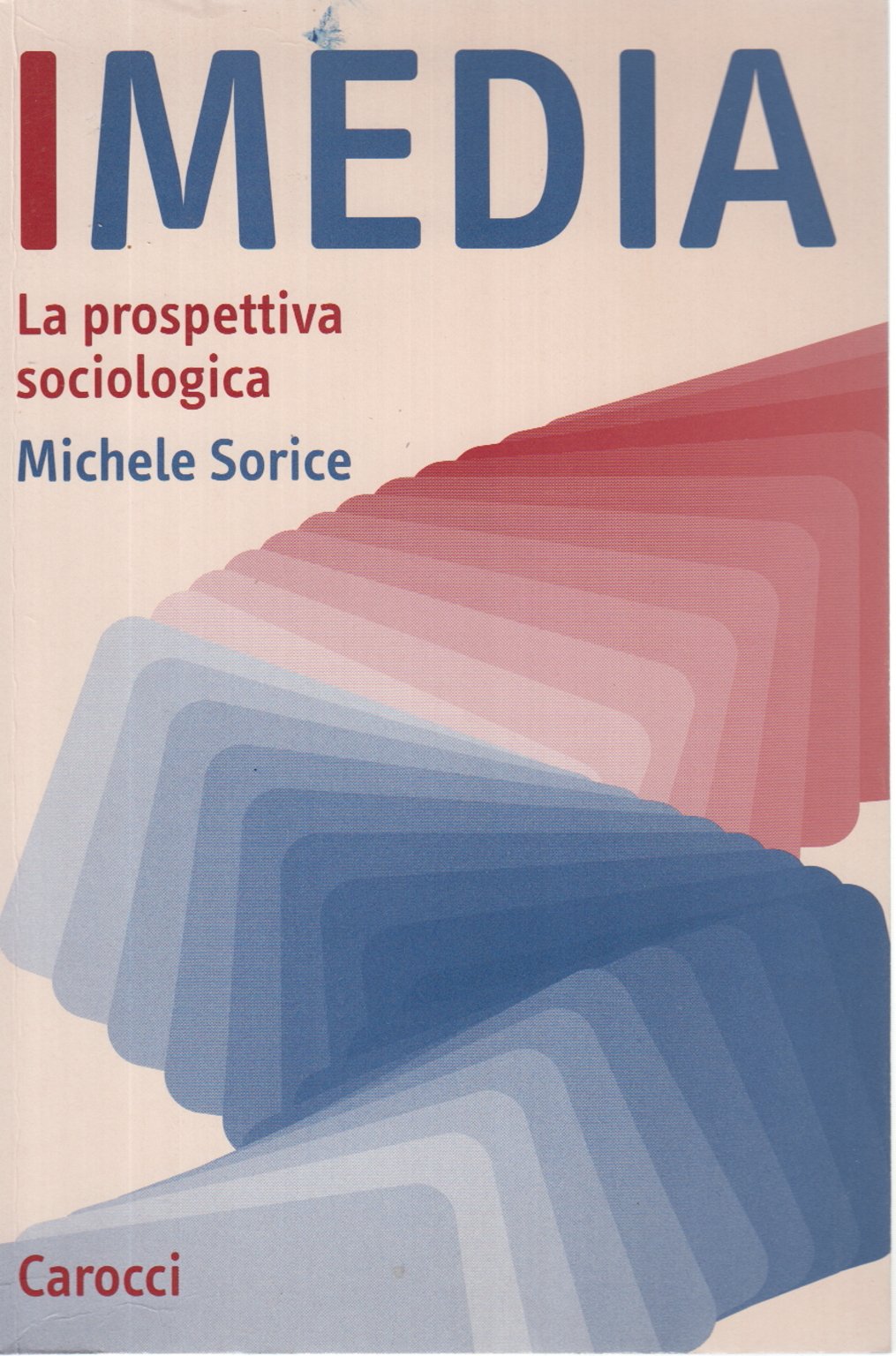 I media. La prospettiva sociologica book