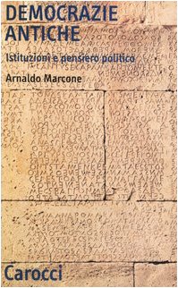 Democrazie antiche. Istituzioni e pensiero politico book