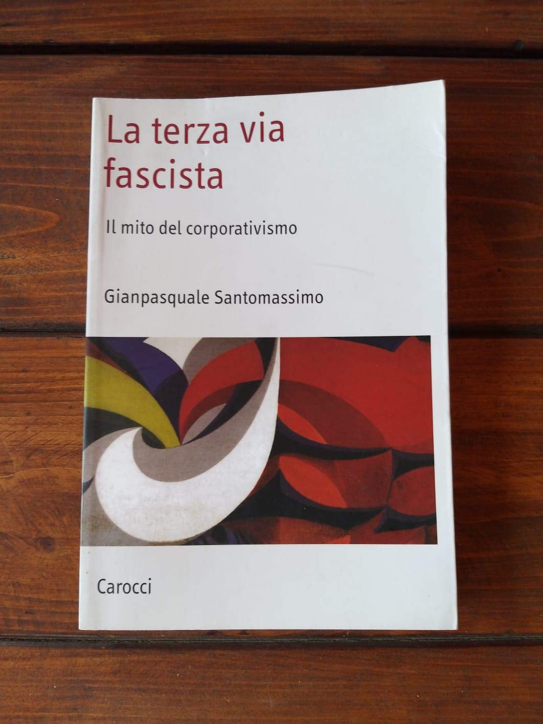 La terza via fascista. Il mito del corporativismo book
