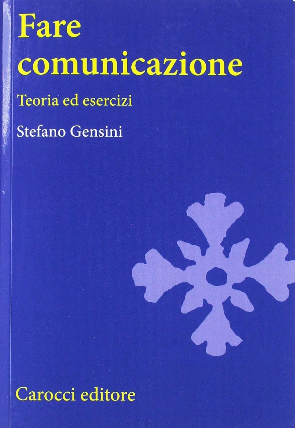 Fare comunicazione. Teoria ed esercizi Social Sciences