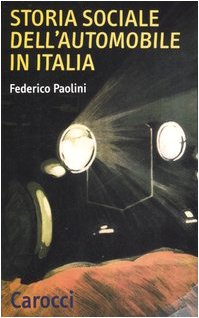 Storia sociale dell'automobile in Italia book