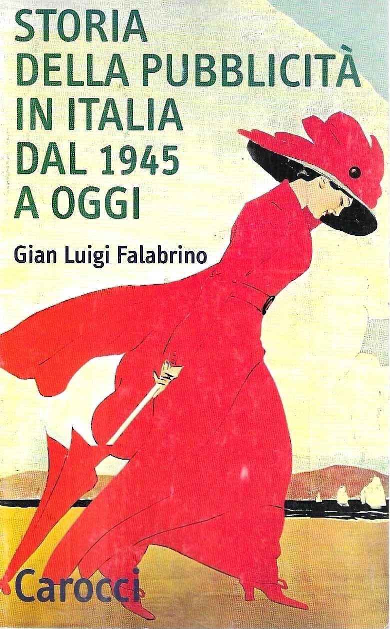 Storia della pubblicità in Italia dal 1945 a oggi book