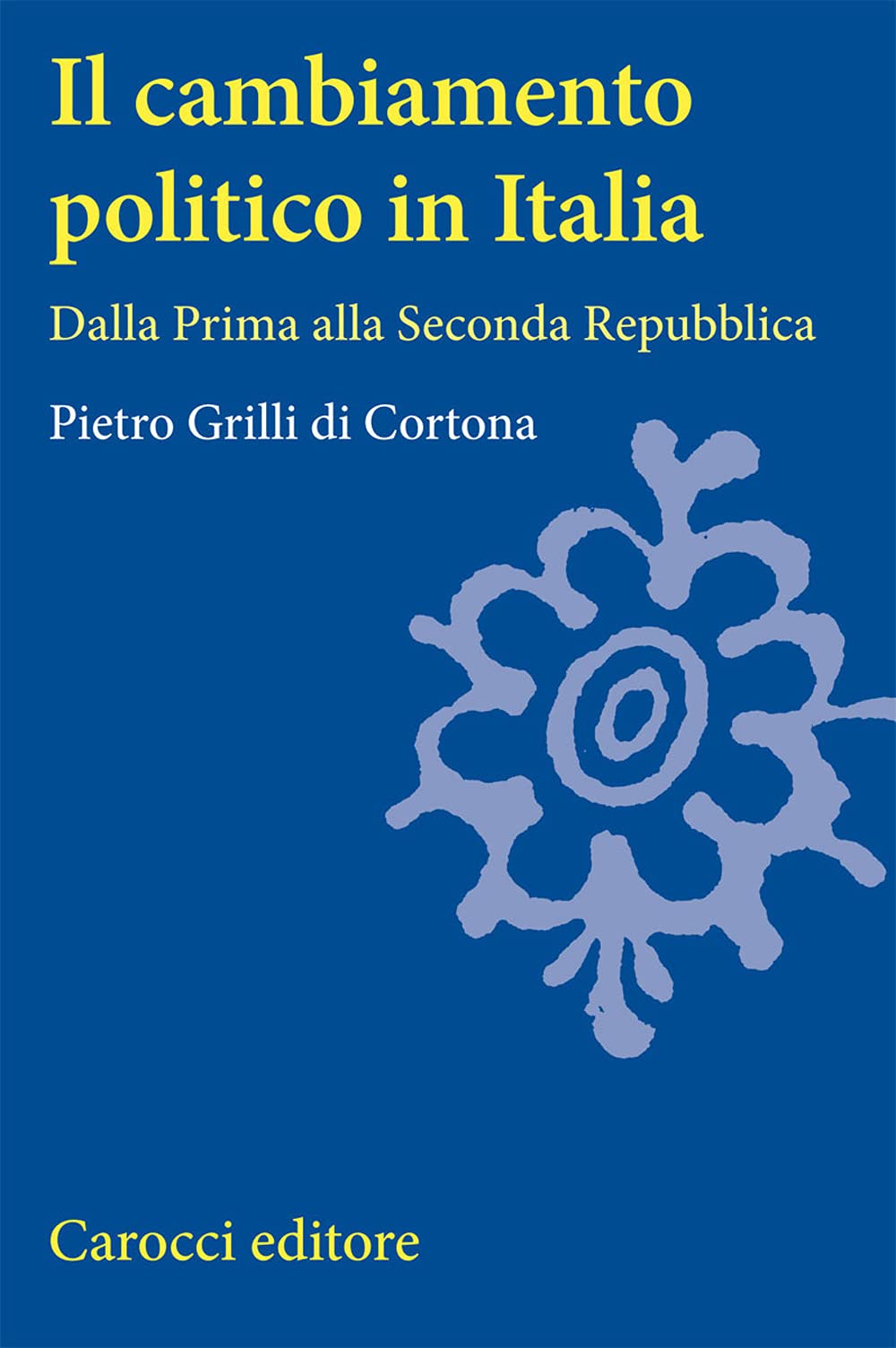 Il cambiamento politico in Italia. Dalla Prima alla Seconda Repubblica (Università) Politics & History