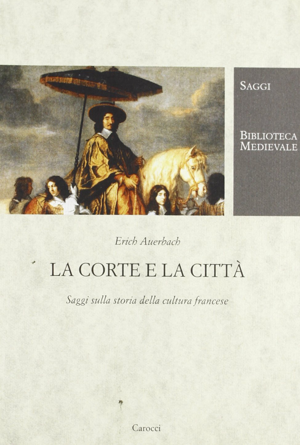 La corte e la città. Saggi sulla storia della cultura francese book
