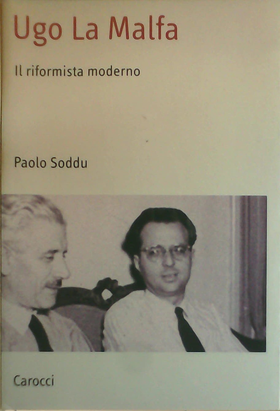 Ugo La Malfa. Il riformista moderno (Saggi) Memories